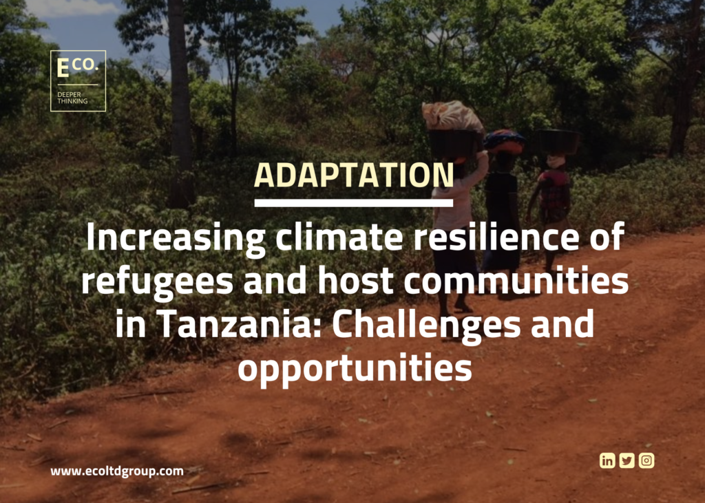 Increasing climate resilience of refugees and host communities in Tanzania: Challenges and opportunities